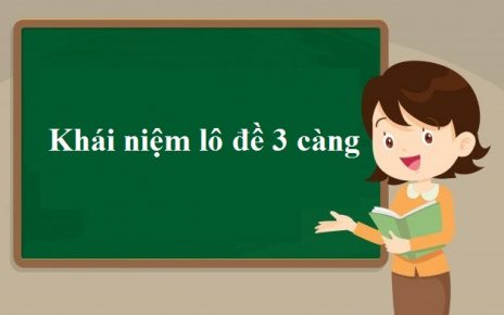 Khái niệm về lô đề 3 càng